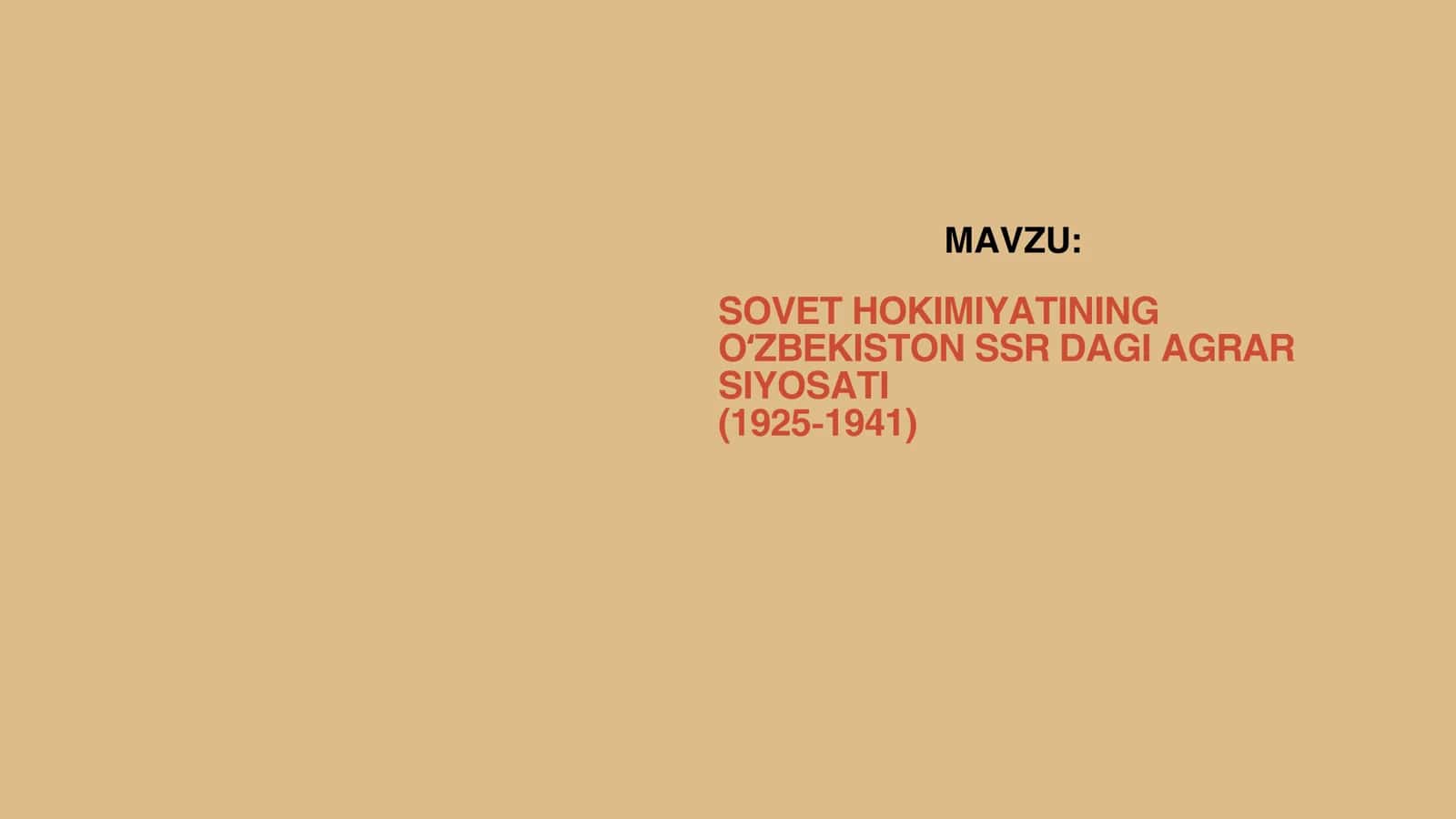 SOVET HOKIMIYATINING OʻZBEKISTON SSR DAGI AGRAR SIYOSATI (1925-1941) 1