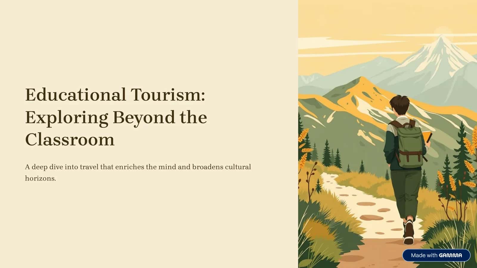 Educational Tourism: Exploring Beyond the Classroom 1