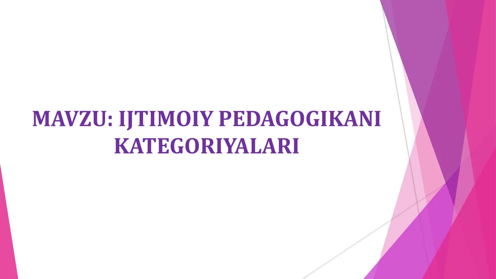 IJTIMOIY PEDAGOGIKANI KATEGORIYALARI 1