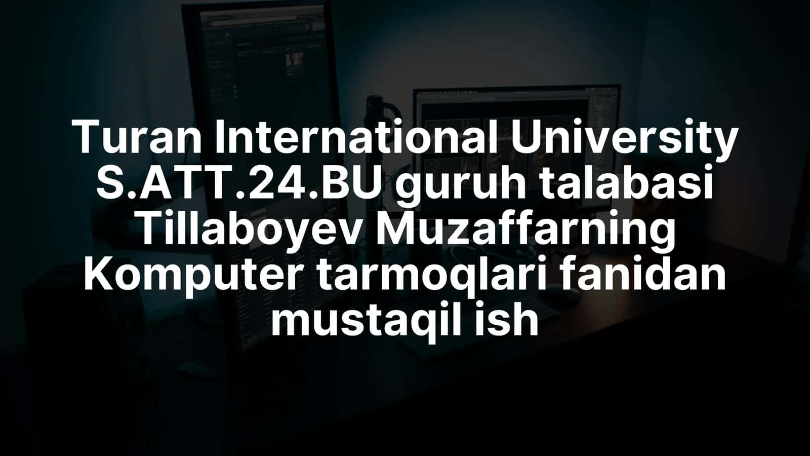 Kompyuter tarmoqlari boshqarish tizimlari 1