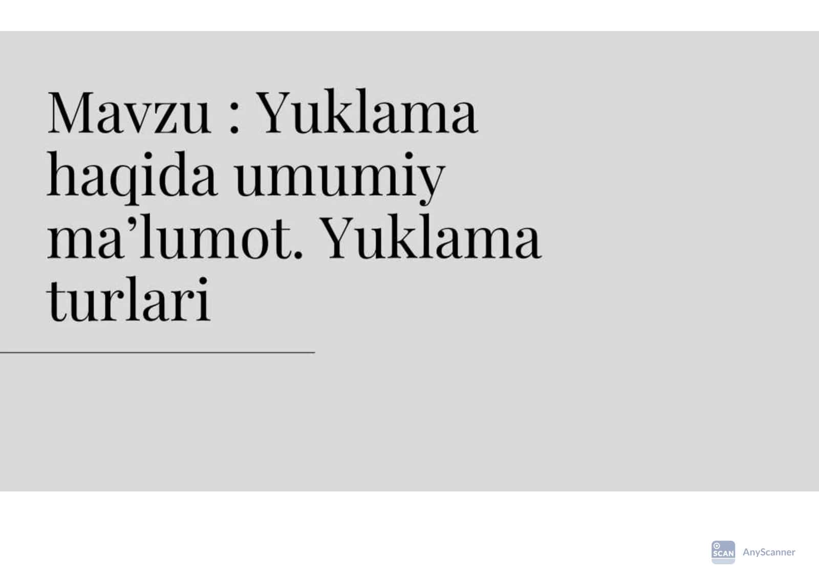 Yuklama haqida umumiy maʼlumot. Yuklama turlari 1