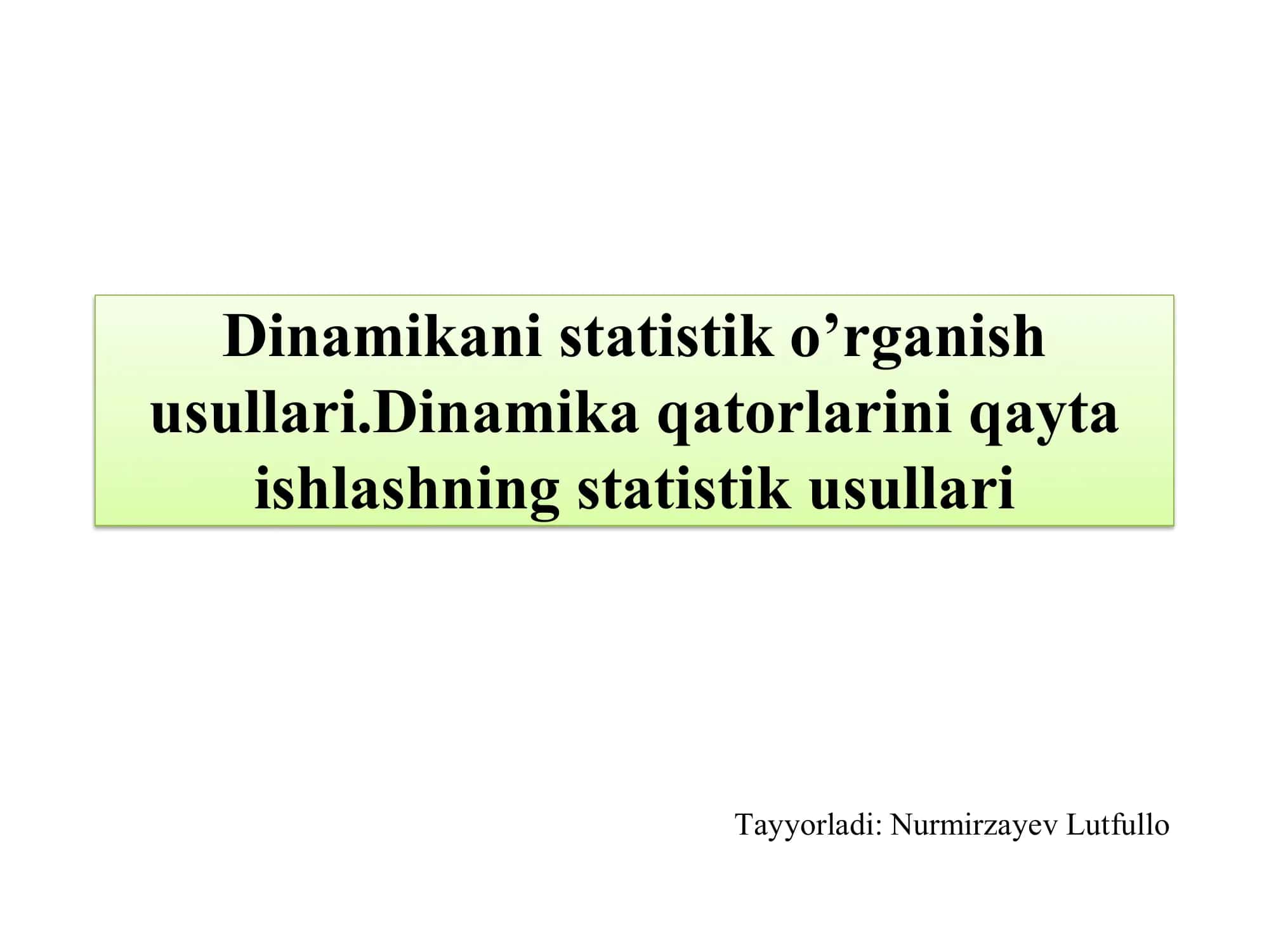 Dinamikani statistik o’rganish usullari 1