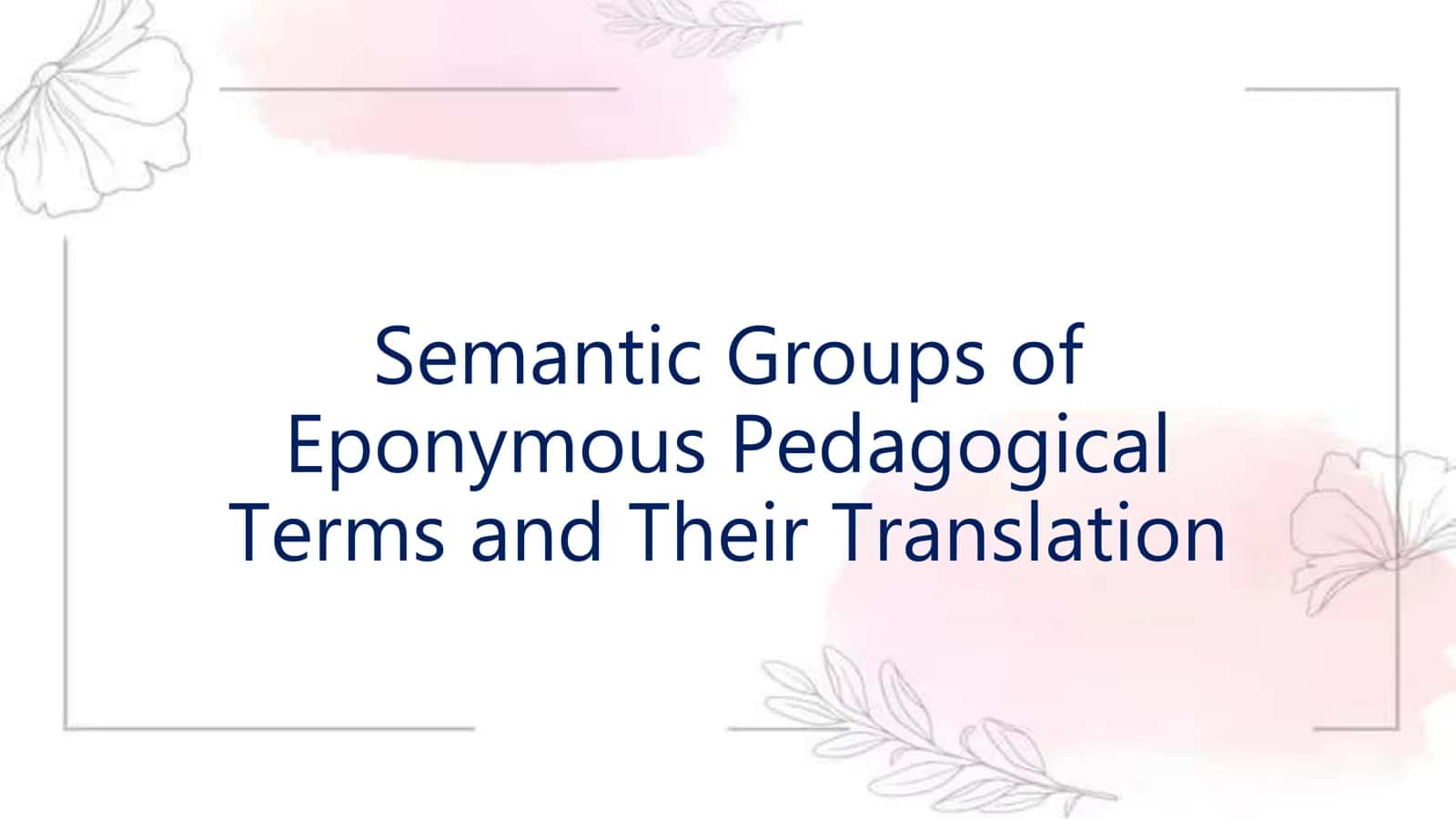 Semantic groups of eponymous pedagogical terms and their translation 1