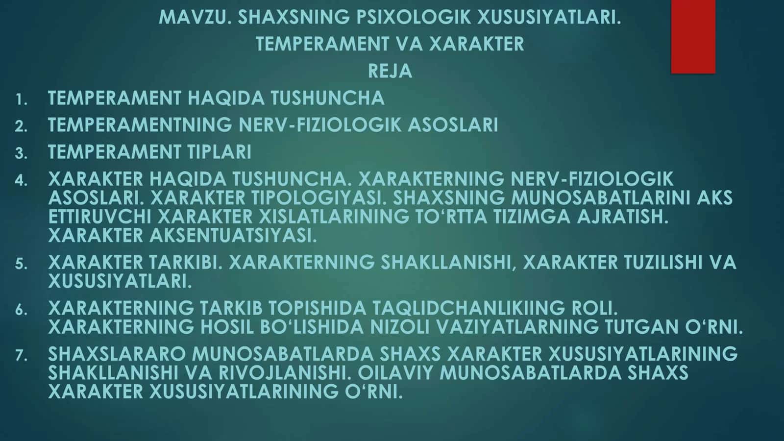 SHAXSNING PSIXOLOGIK XUSUSIYATLARI. TEMPERAMENT VA XARAKTER 1