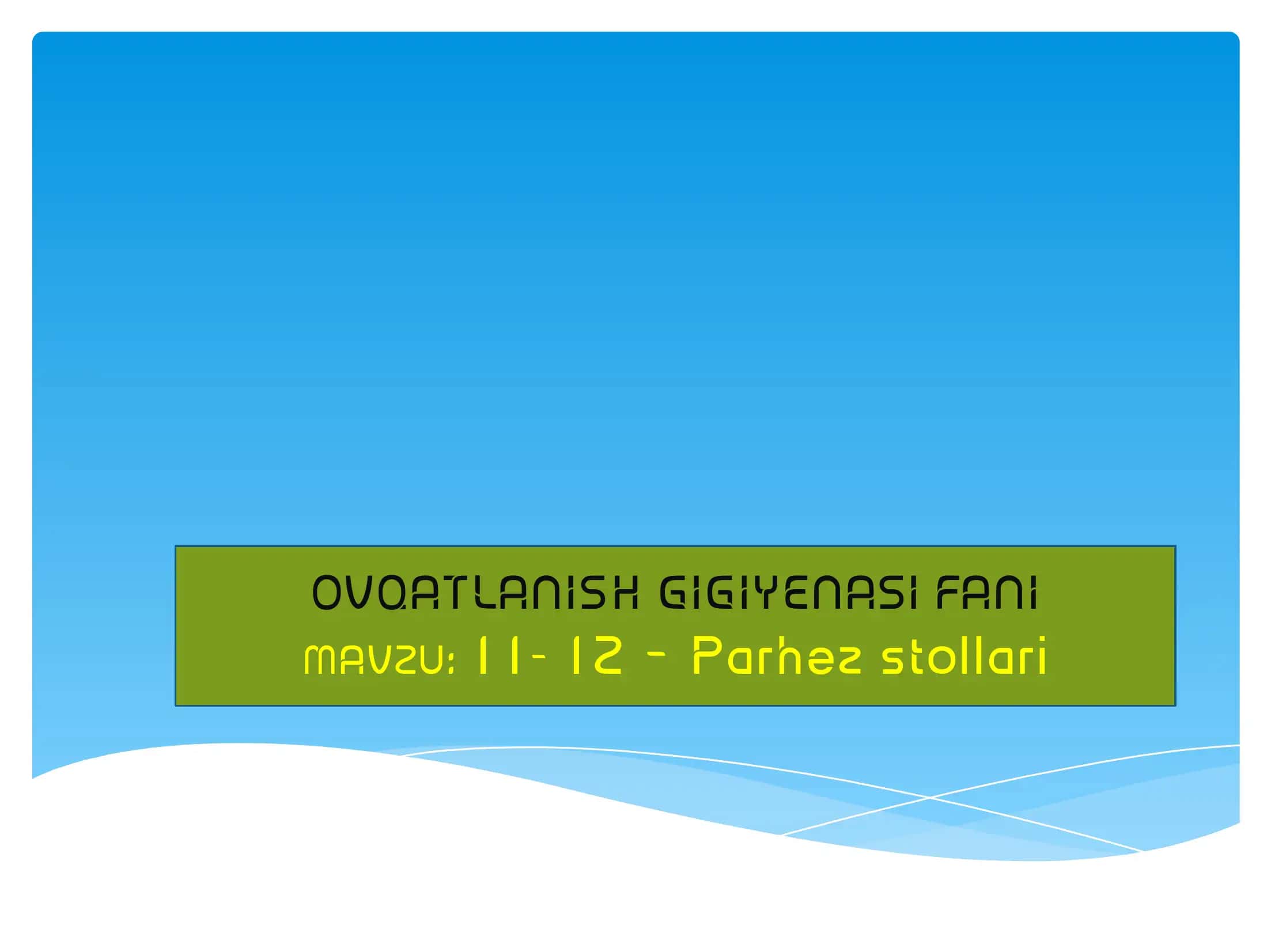 Parhez stollari. 11, 12-parhez stollari 1