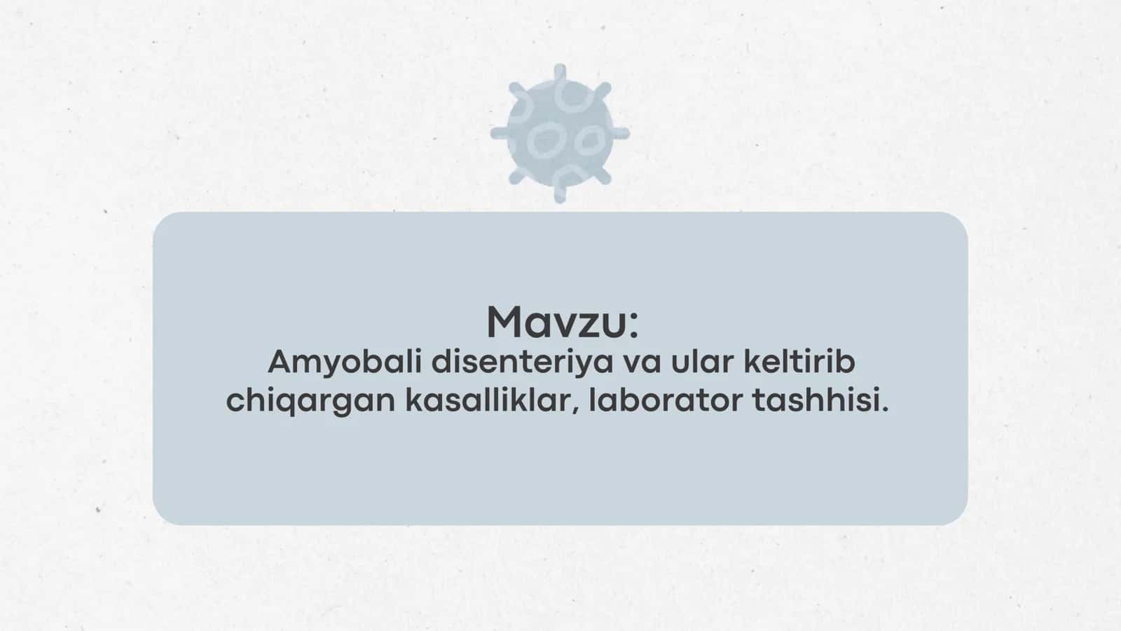 Amyobali disenteriya va ular keltirib chiqargan kasalliklar, laborator tashhisi 1