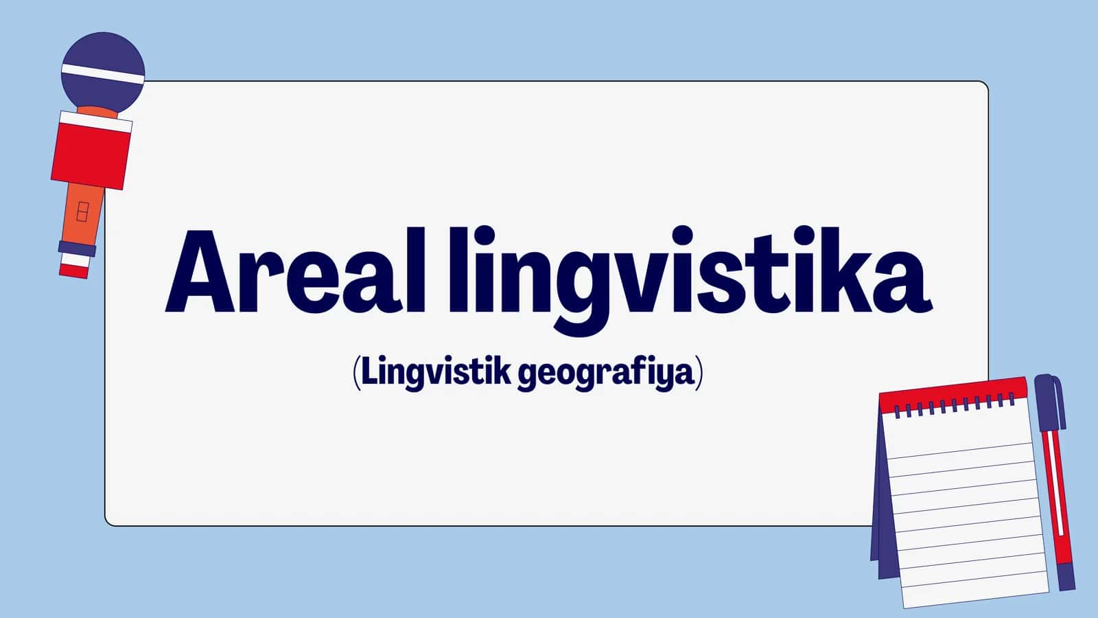 Areal lingvistika (Lingvistik geografiya) 1