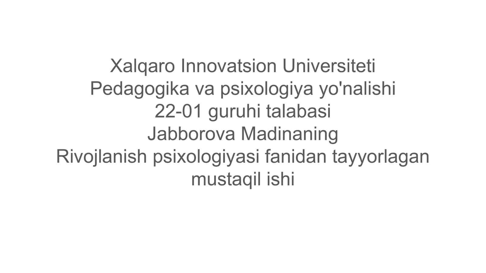 Rivojlanish psixologiyasi fanidan tayyorlagan mustaqil ishi 1