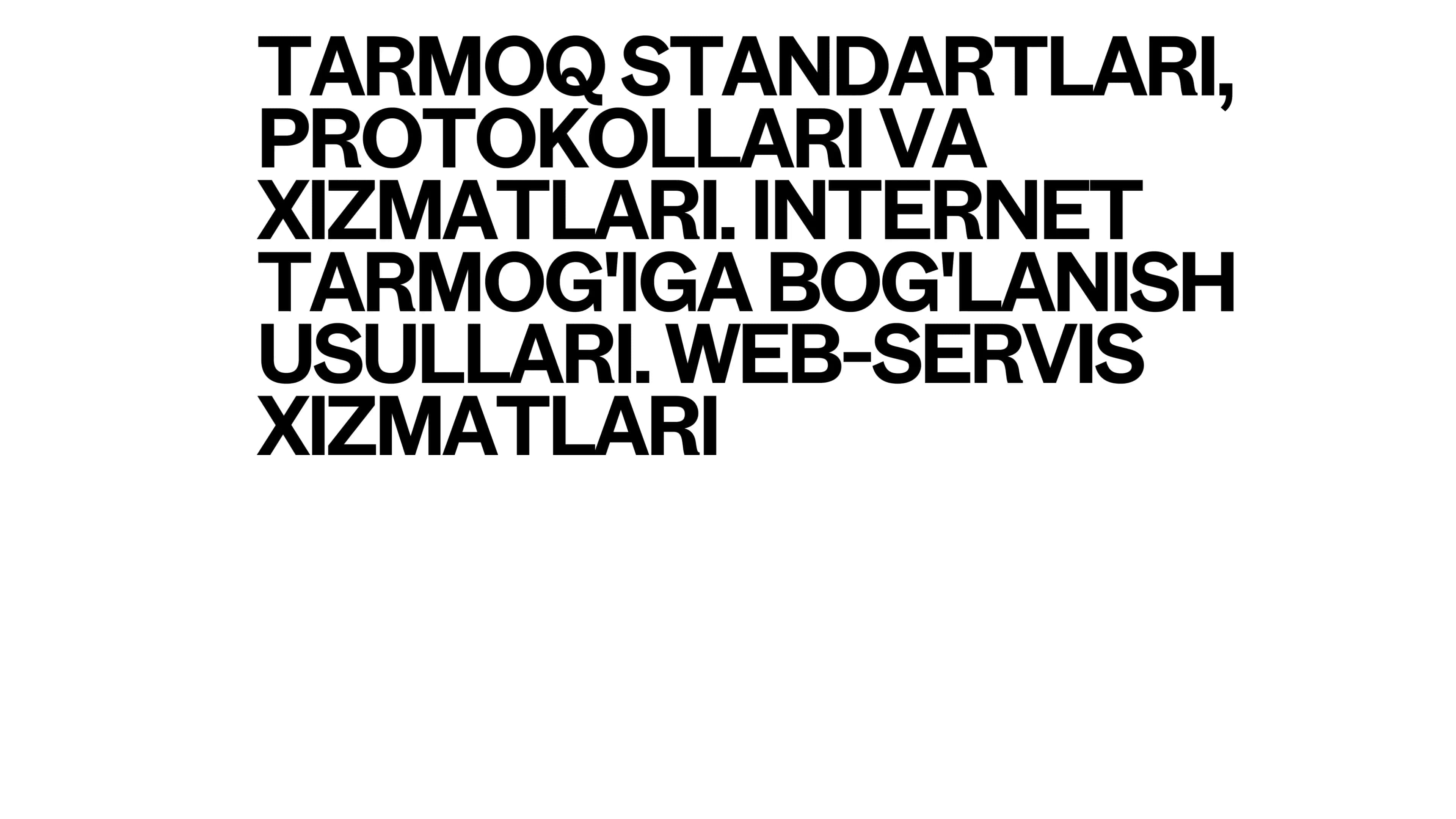 Tarmoq standartlari, protokollari va xizmatlari. Internet tarmog'iga bog'lanish usullari. Web-servis xizmatlari 1