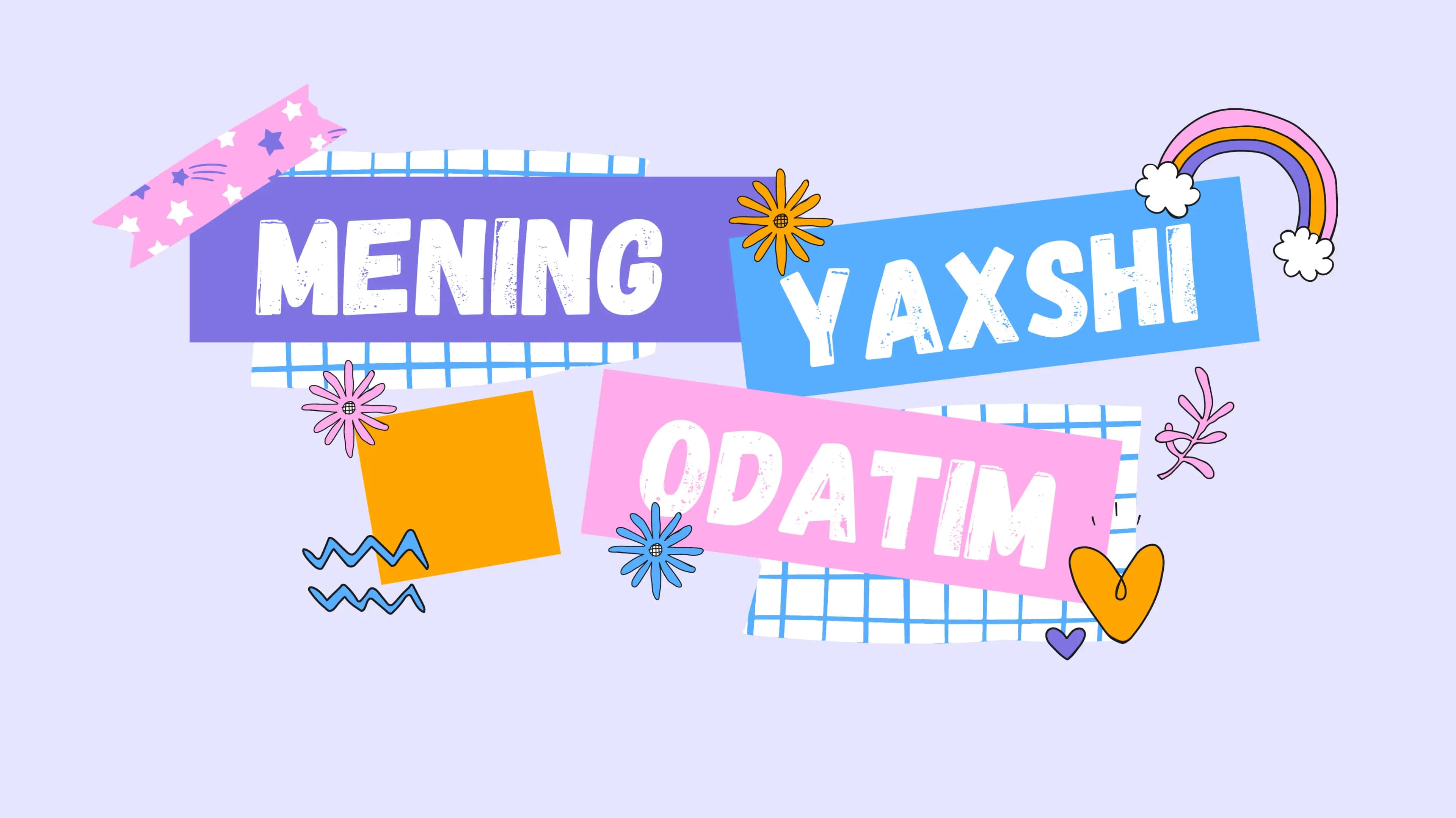 Yaxshi Odatlar 1