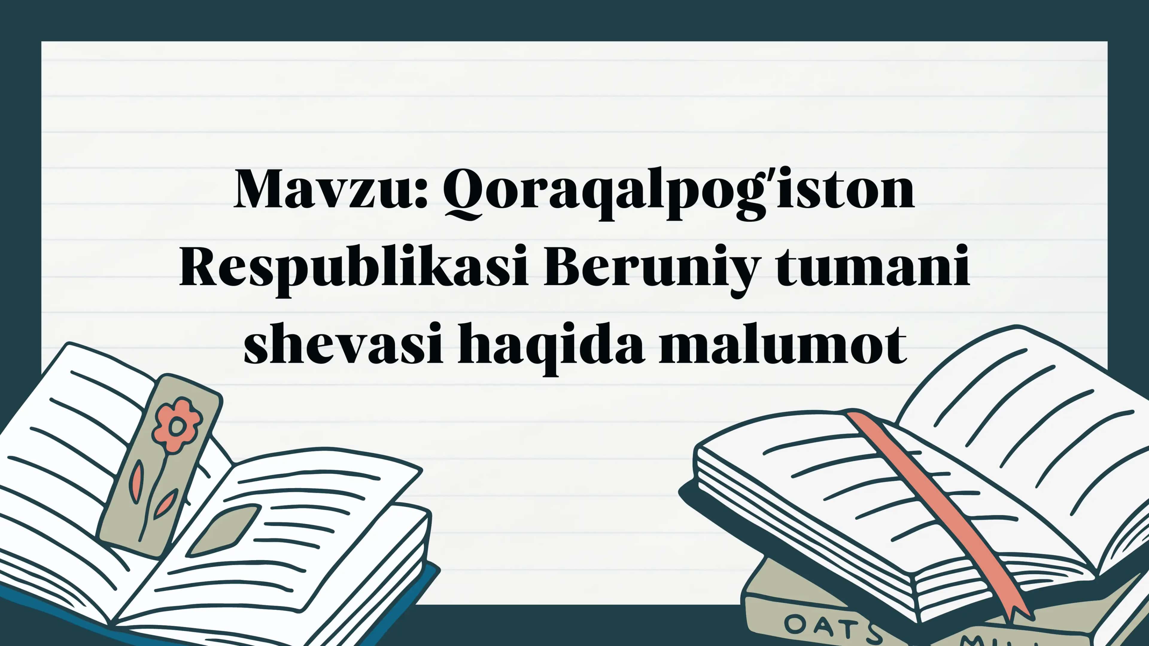 Qoraqalpogʼiston Respublikasi Beruniy tumani shevasi haqida malumot 1