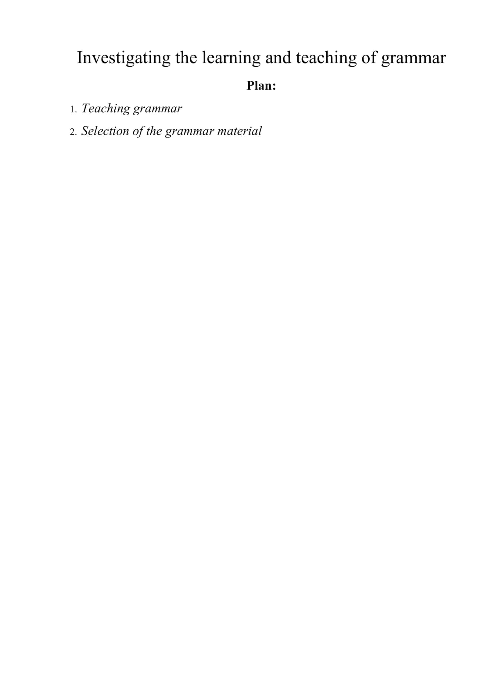 Investigating the learning and teaching of grammar 1