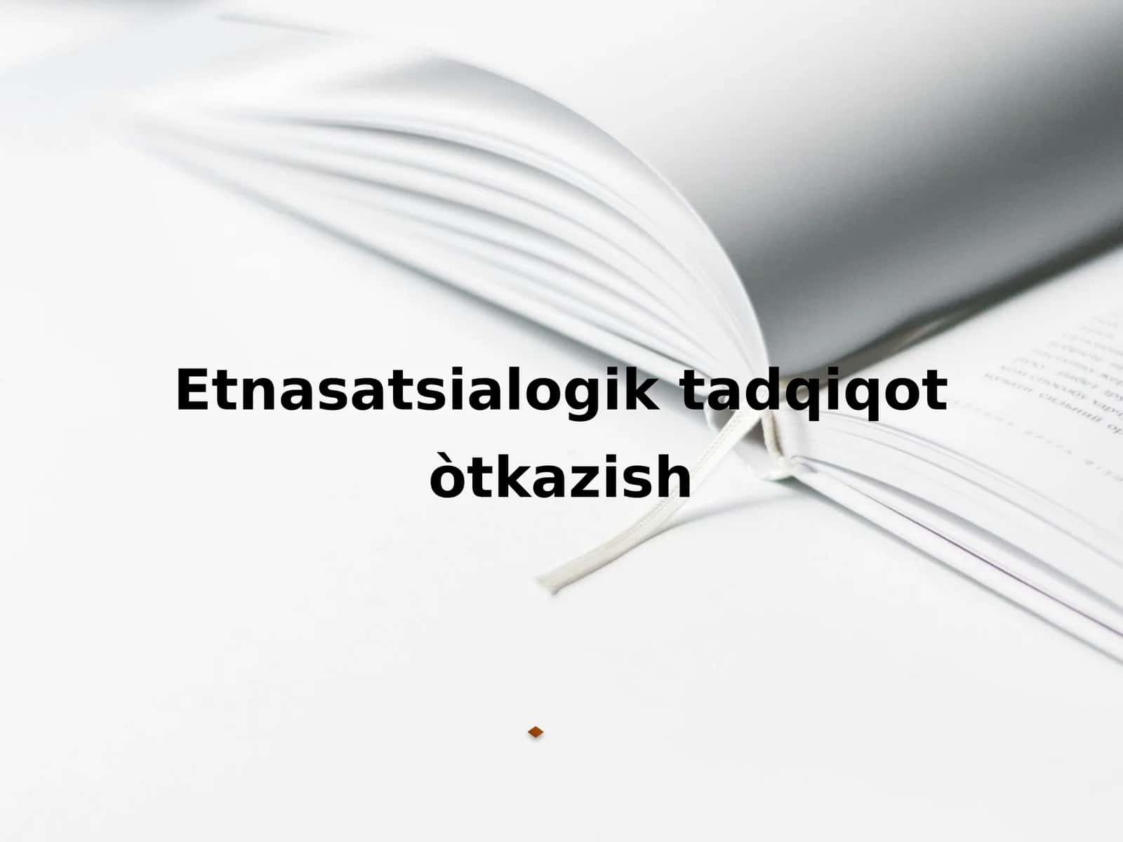Etnasatsialogik tadqiqot òtkazish 1