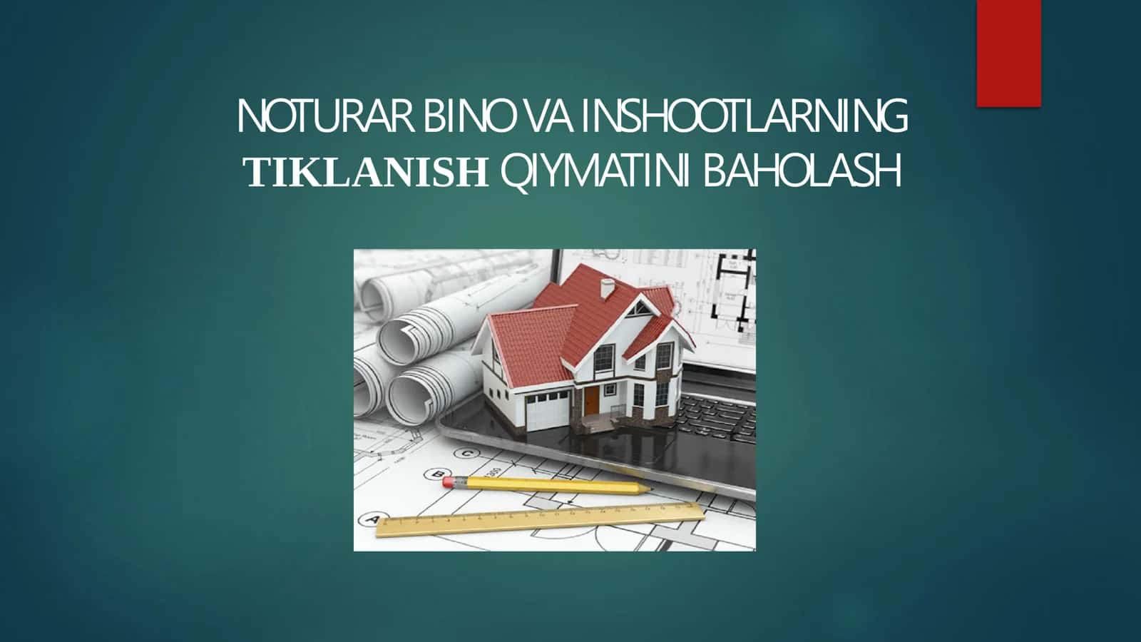 NOTURAR BINO VA INSHOOTLARNING TIKLANISH QIYMATINI BAHOLASH 1