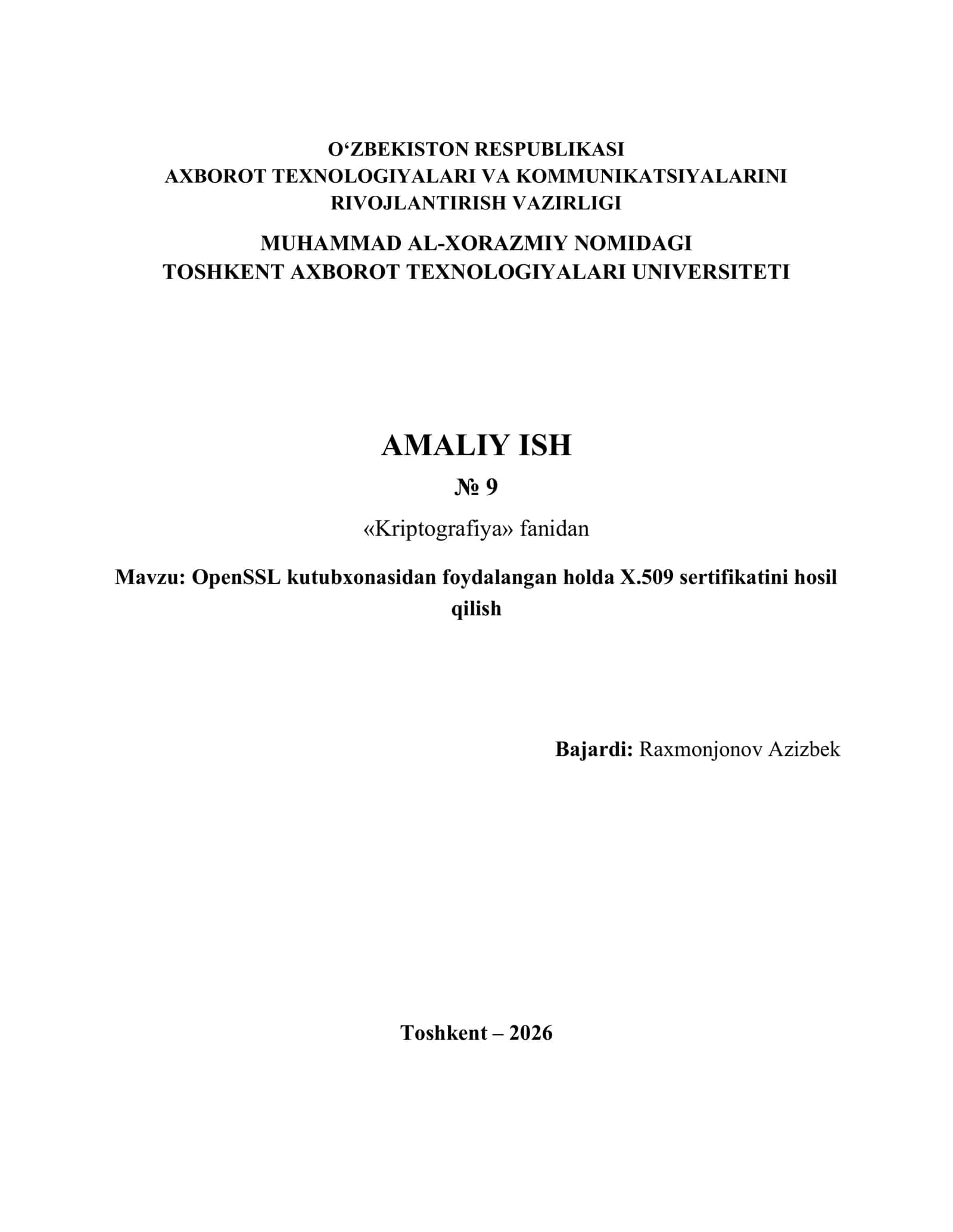 Open SSL kutubxonasidan foydalangan holda X.509 sertifikatini hosil qilish bilim va ko‘nikmalarga ega bo‘lish 1