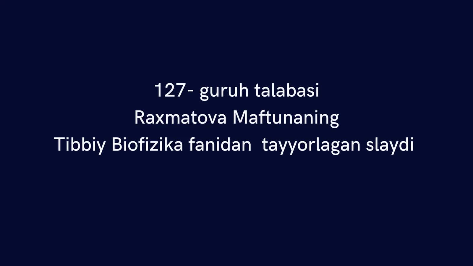 Tibbiy Biofizika slaydi 1