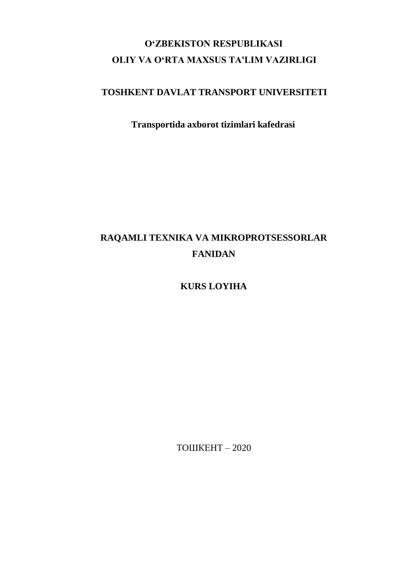 RAQAMLI TEXNIKA VA MIKROPROTSESSORLAR FANI KURS LOYIHA 1