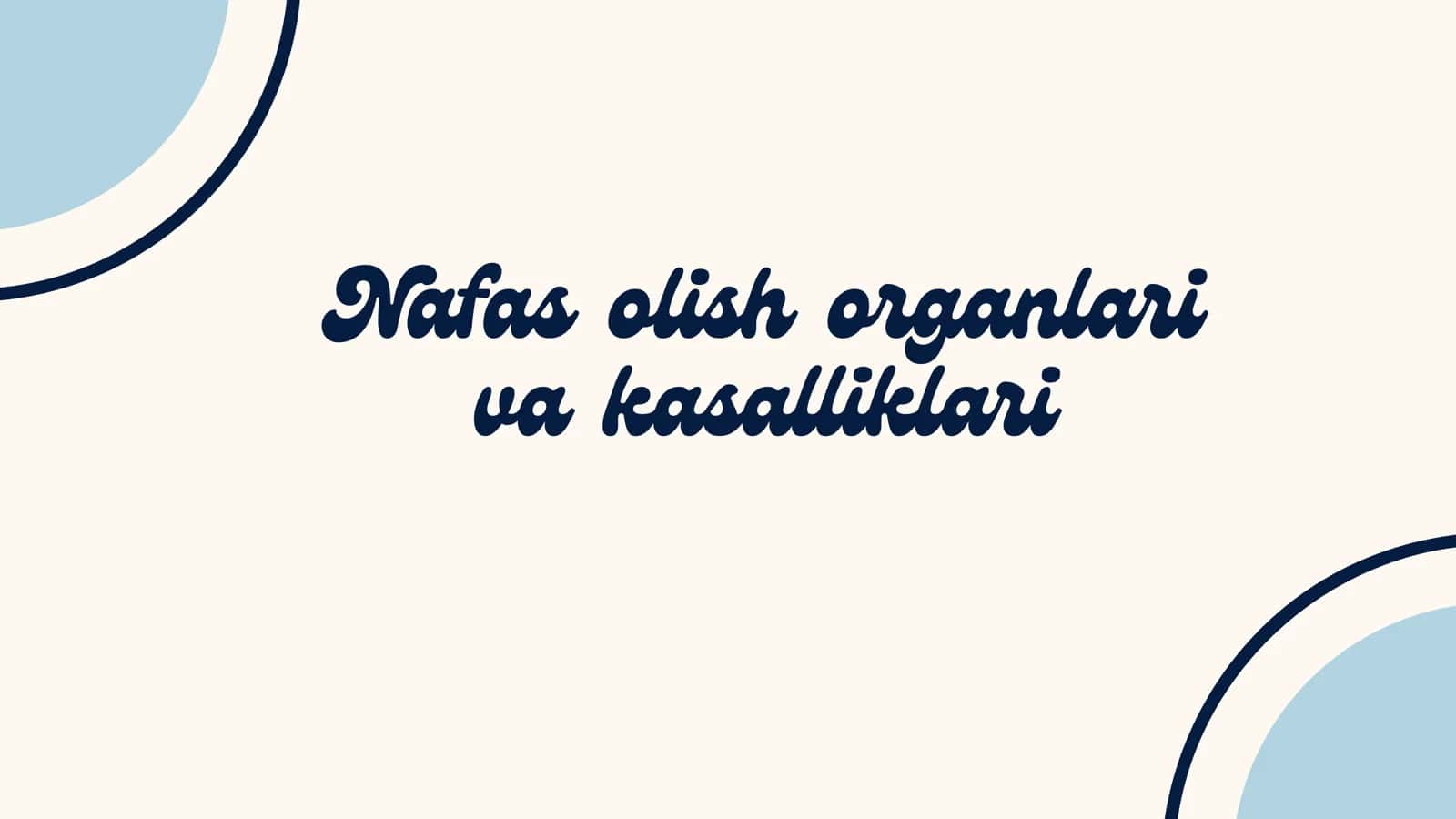 Nafas olish organlari va kasallikari va kamchiliklari 1