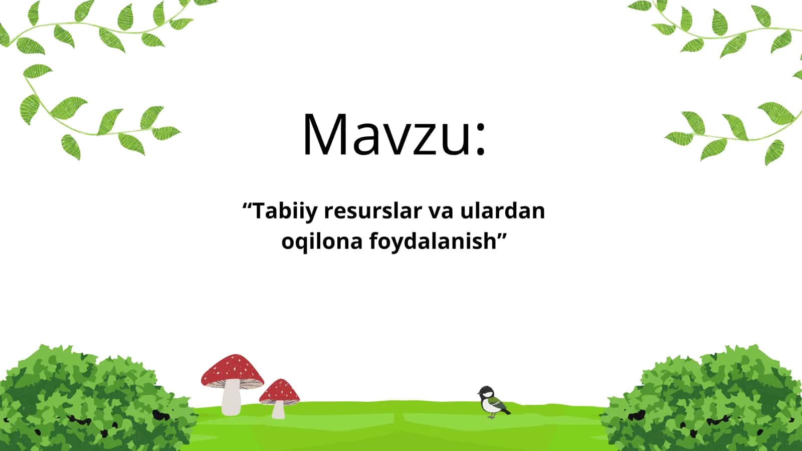 Tabiy resuslar va ulardan oqilona foydalanish 1