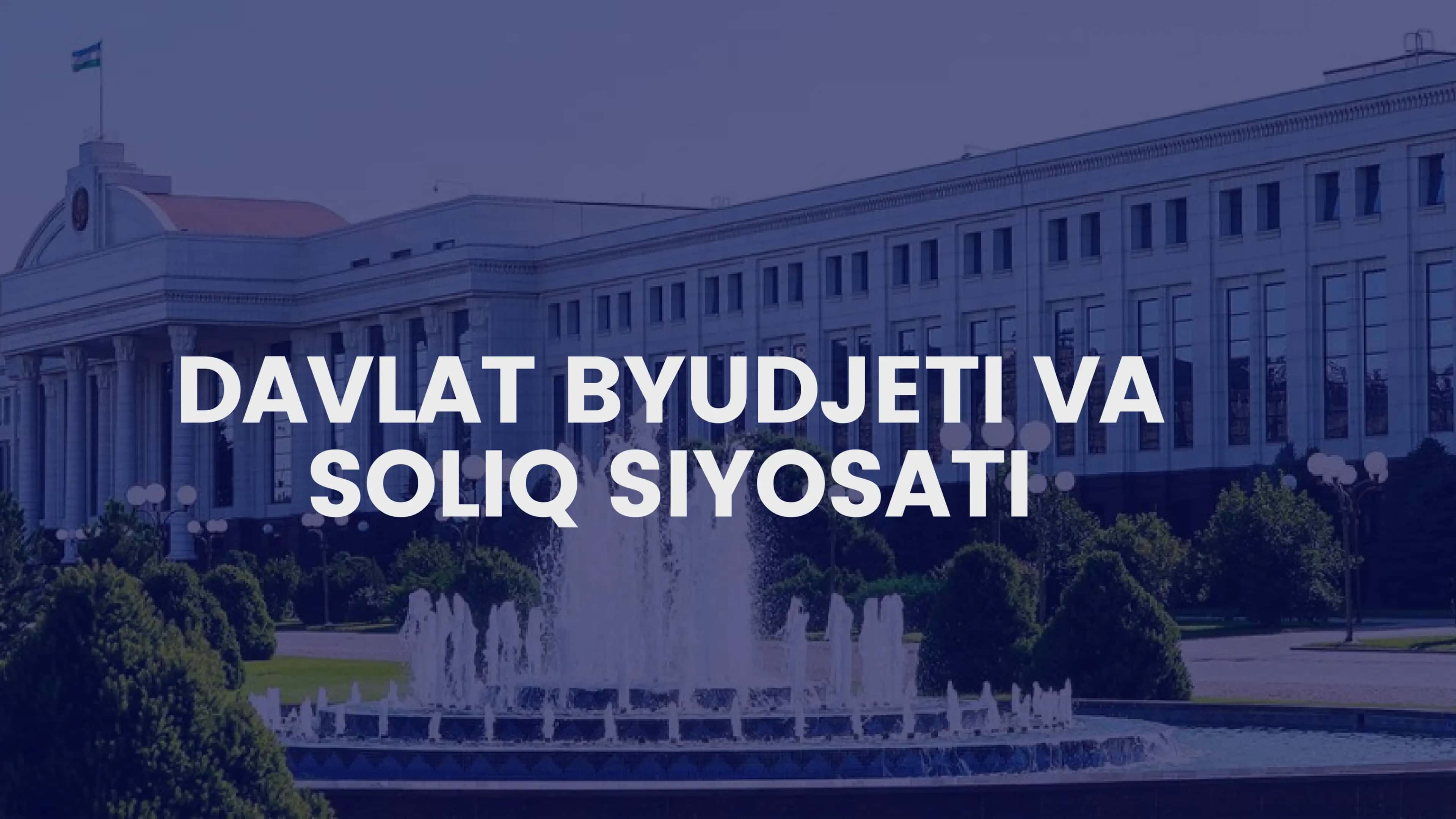 Davlat Byudjeti va Soliq Siyosati 1