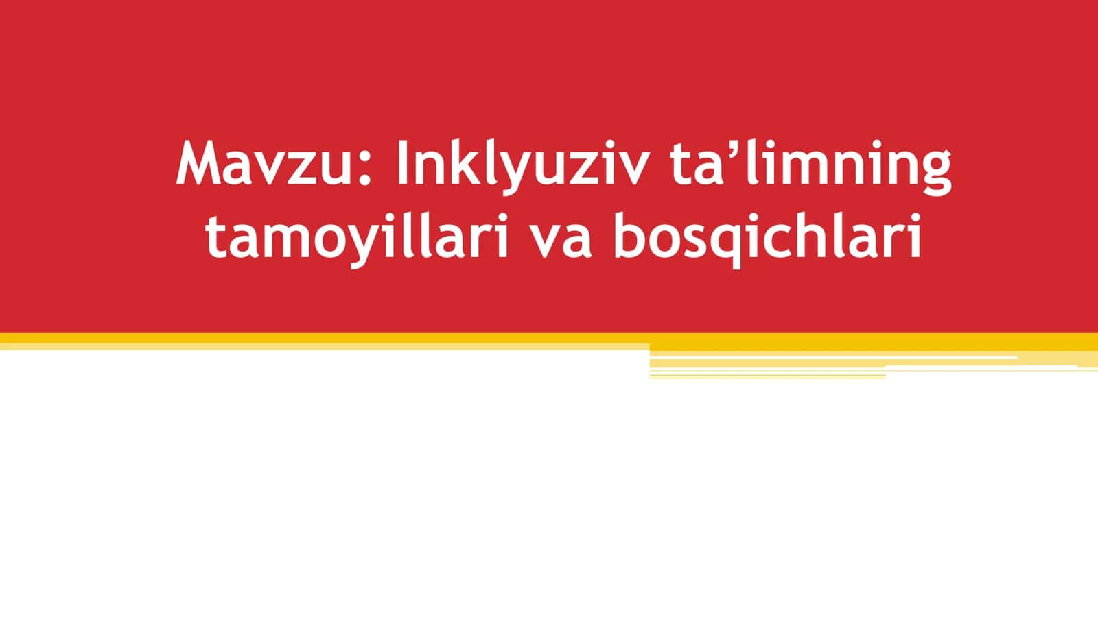 Inklyuziv taʼlimning tamoyillari va bosqichlari 1