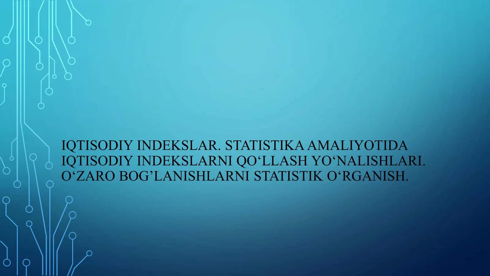 IQTISODIY INDEKSLAR. STATISTIKA AMALIYOTIDA 1