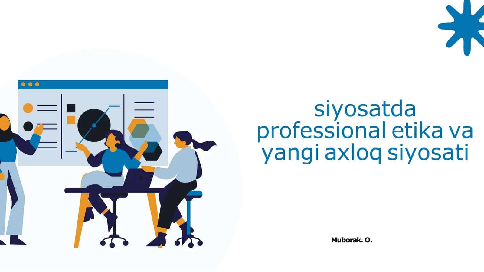 siyosatda professional etika va yangi axloq siyosati 1