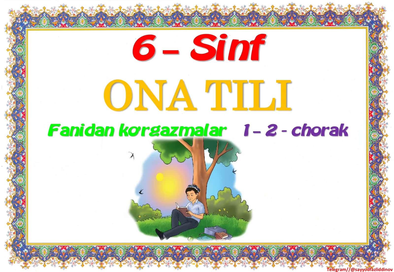 6-sinf ONA TILI fanidan ko’rgazmalar 1-2 - chorak. 1
