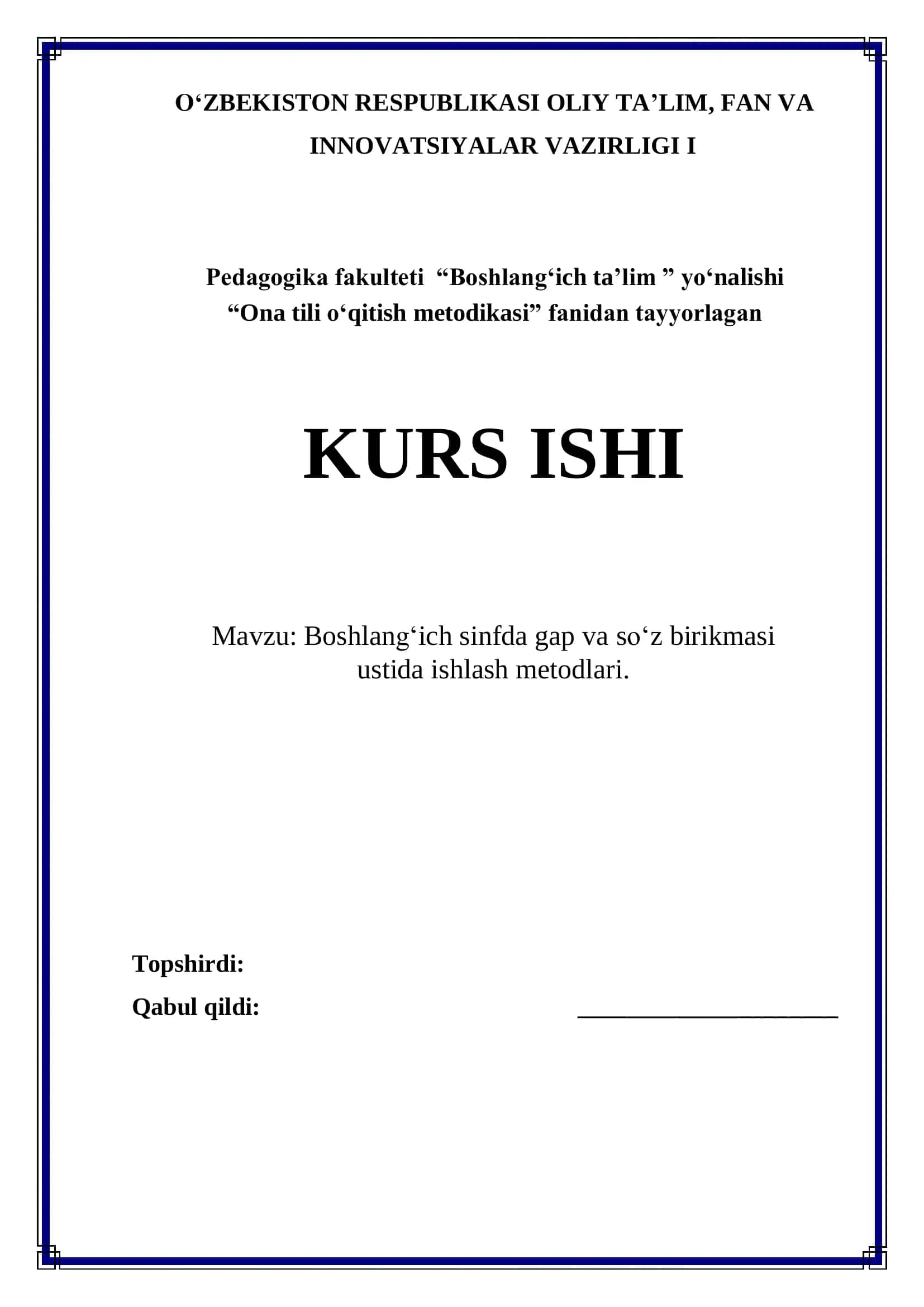 Boshlang‘ich sinfda gap va so‘z birikmasi  ustida ishlash metodlari. 1