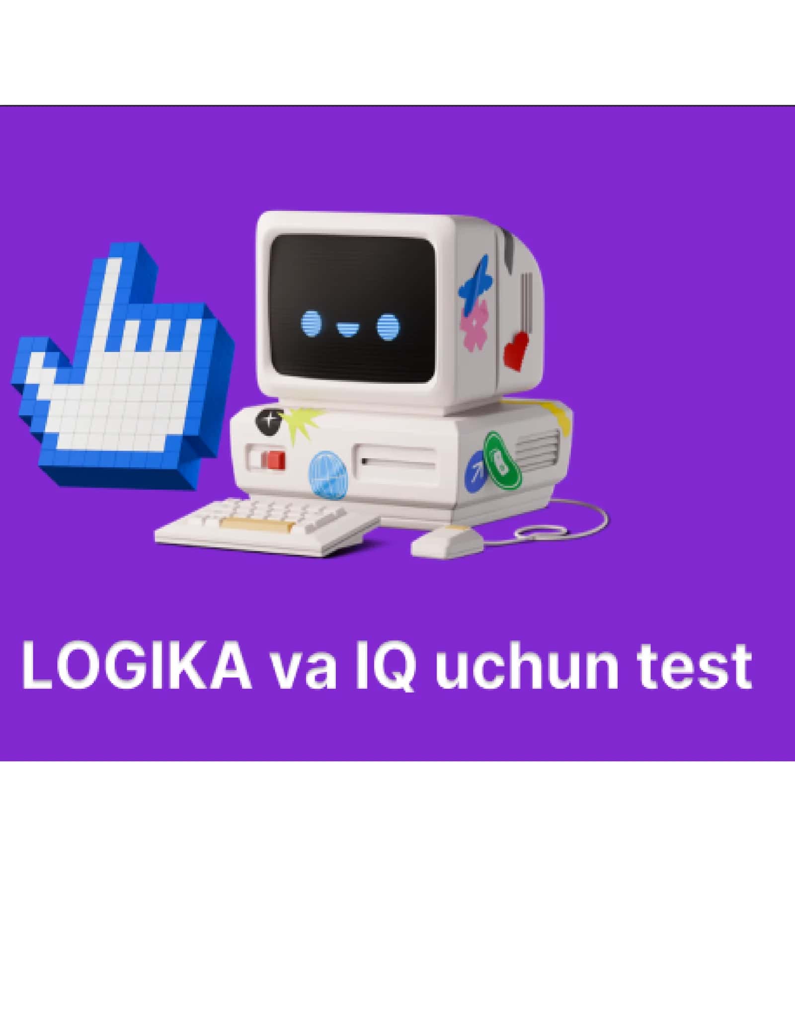 IQ va Logika uchun testlar 2026 yangi 1