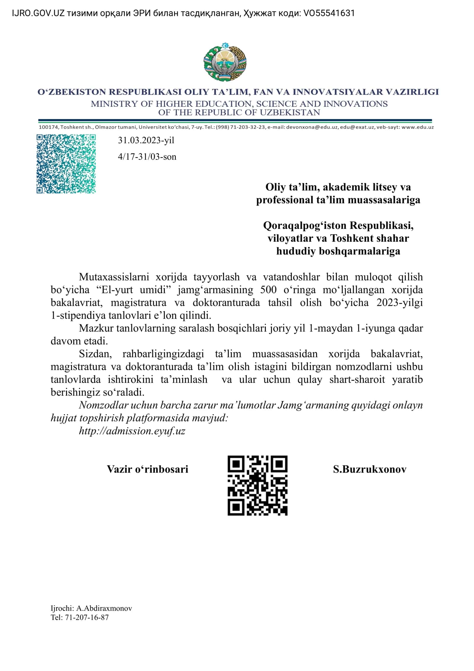Mutaxassislarni xorijda tayyorlash va vatandoshlar bilan muloqot qilish bo‘yicha “El-yurt umidi” jamg‘armasining 500 o‘ringa mo‘ljallangan xorijda bakalavriat, magistratura va doktoranturada tahsil olish bo‘yicha 2023-yilgi 1-stipendiya tanlovlari 1