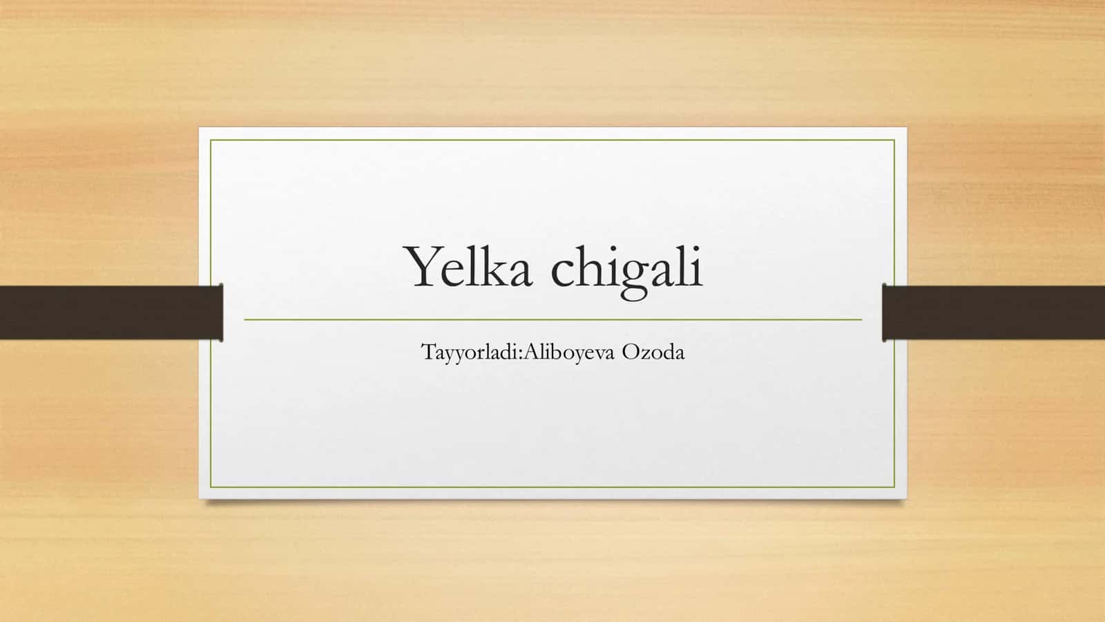 YELKA CHIGALI PLЕKSOPATIYASI 1
