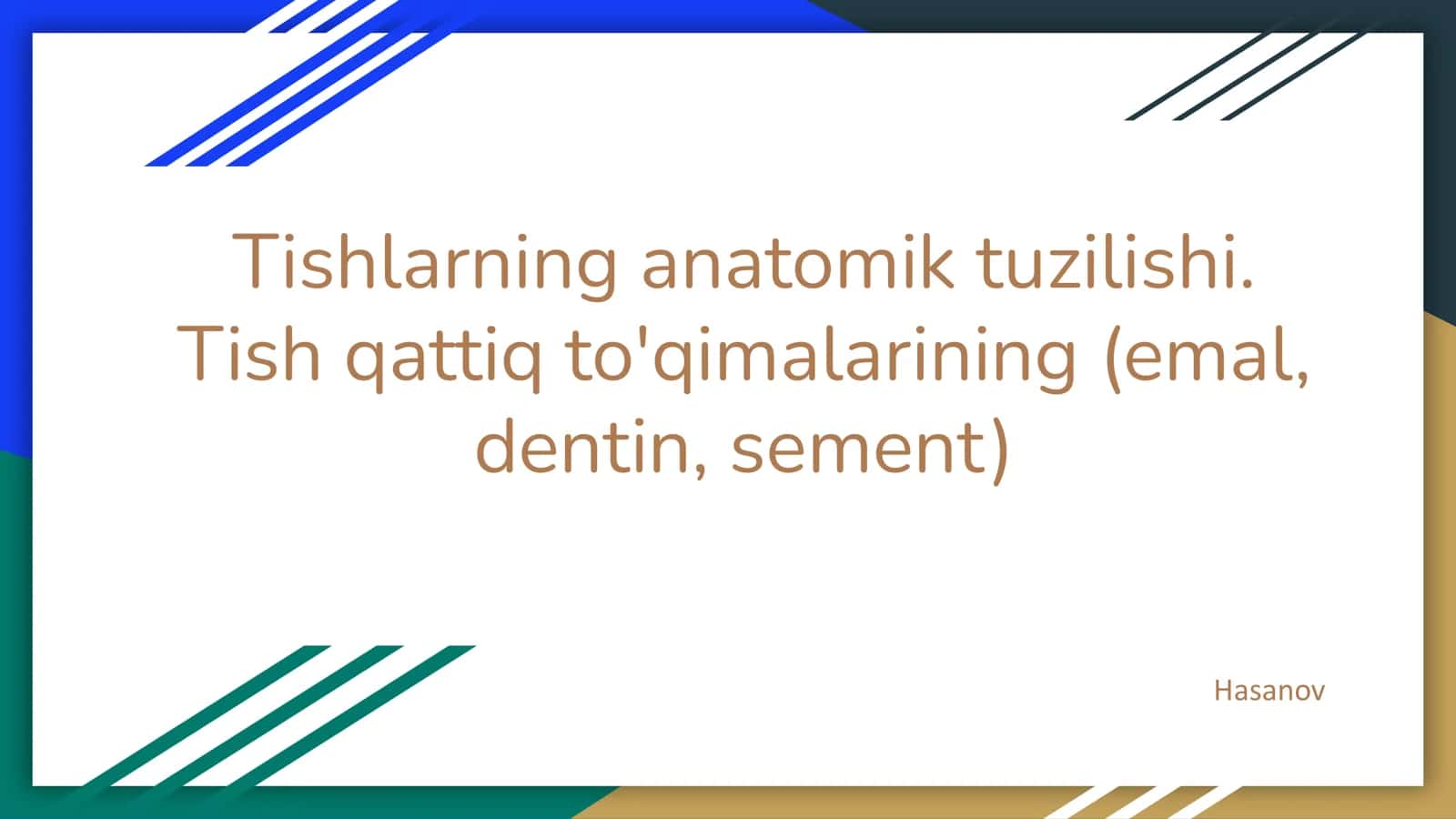 Tishlarning anatomik tuzilishi 1