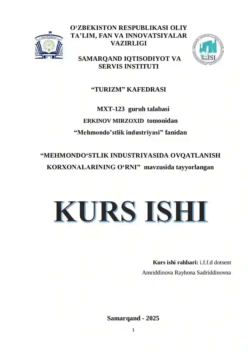 "MEHMONDO‘STLIK INDUSTRIYASIDA OVQATLANISH KORXONALARINING O‘RNI"
