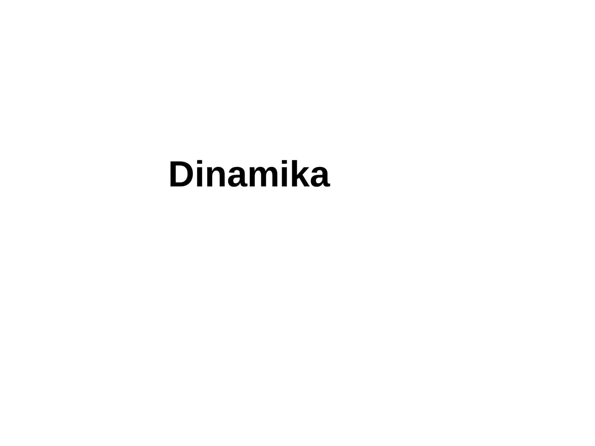 Dinamika 1