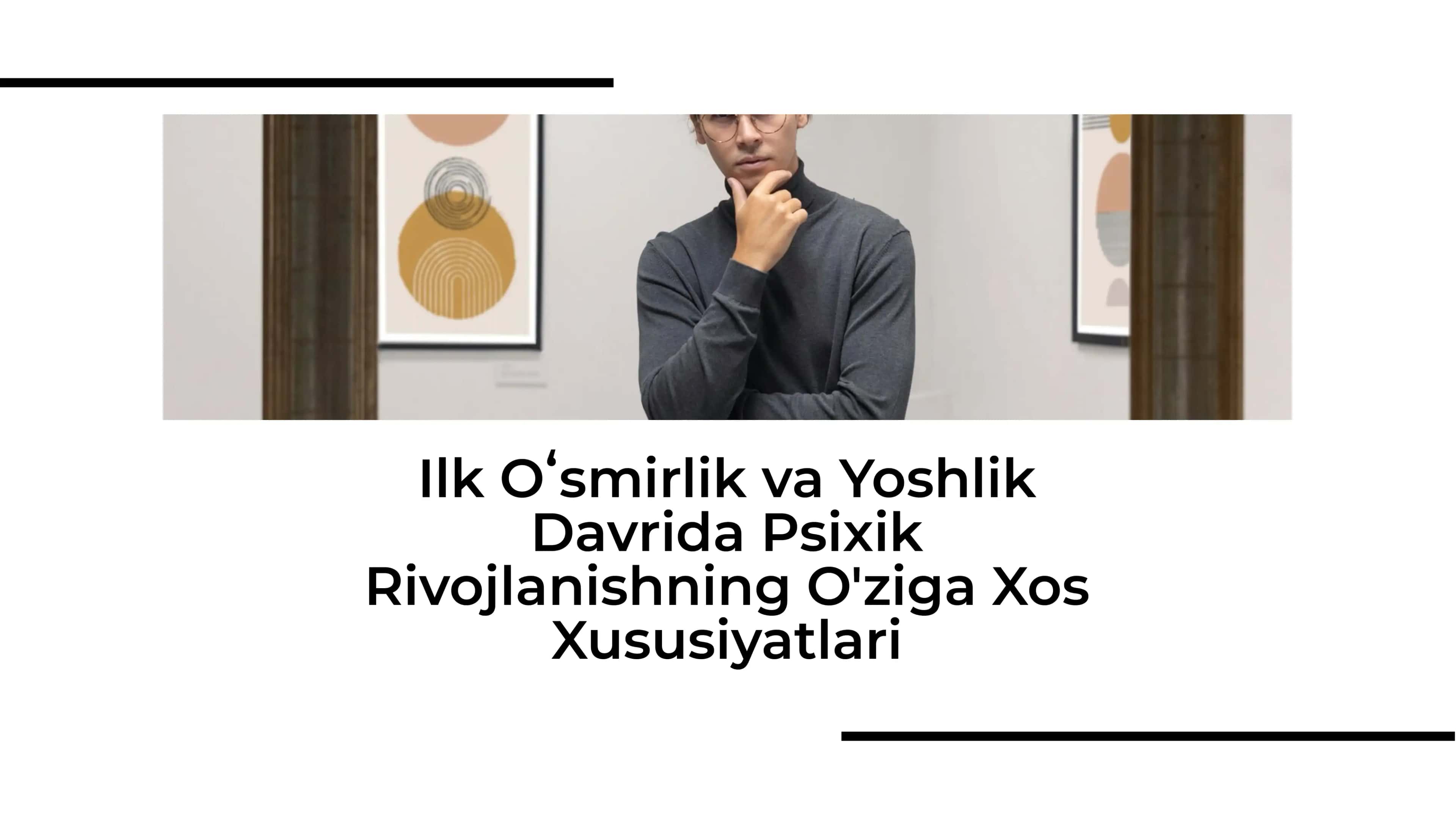 Ilk Oʻsmirlik va Yoshlik 1