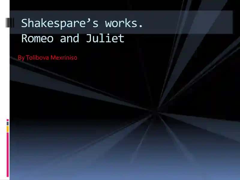 Romeo and Juliet