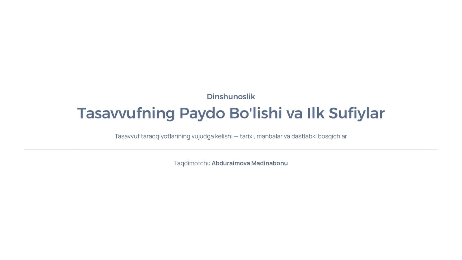 Tasavvufning Paydo Bo'lishi va Ilk Sufiylar 1