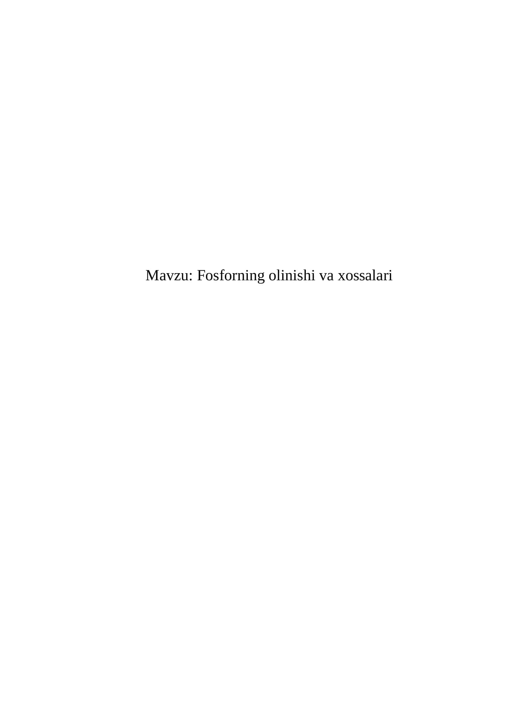 Fosforning olinishi va xossalari 1