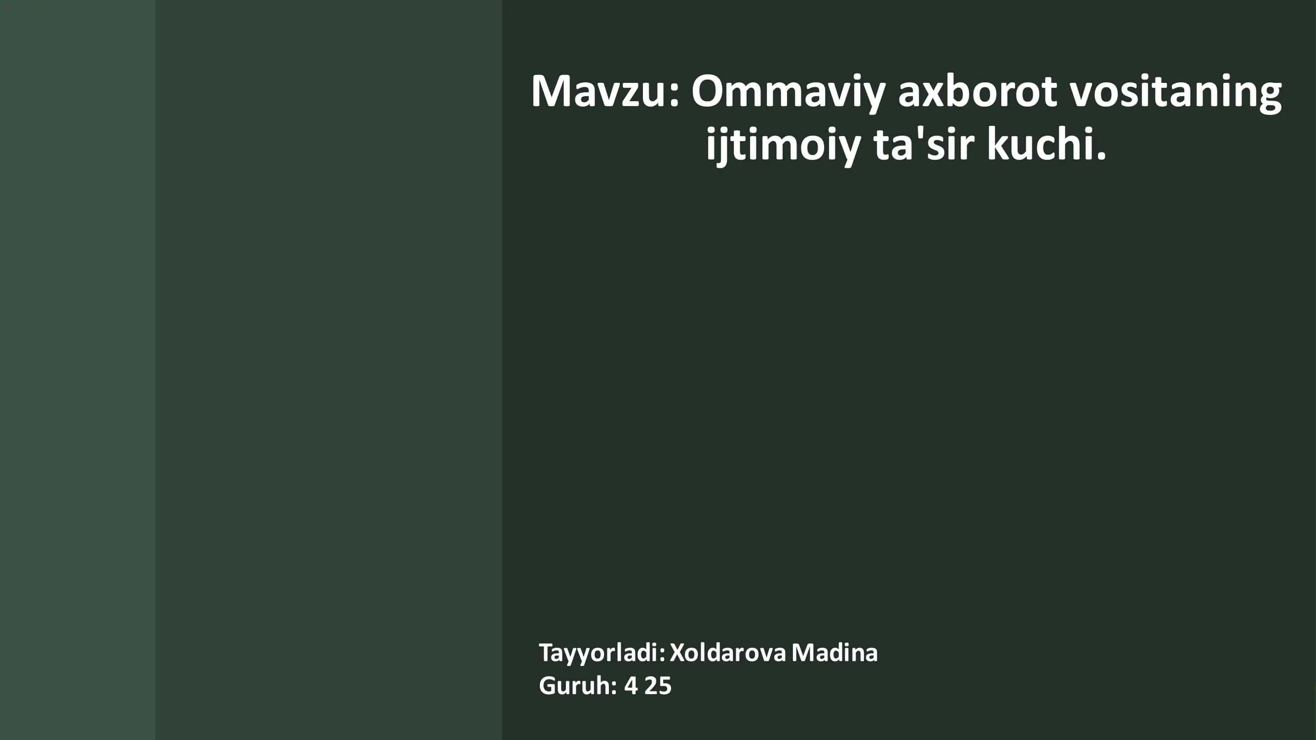 Ommaviy axborot vositaning ijtimoiy ta'sir kuchi. 1