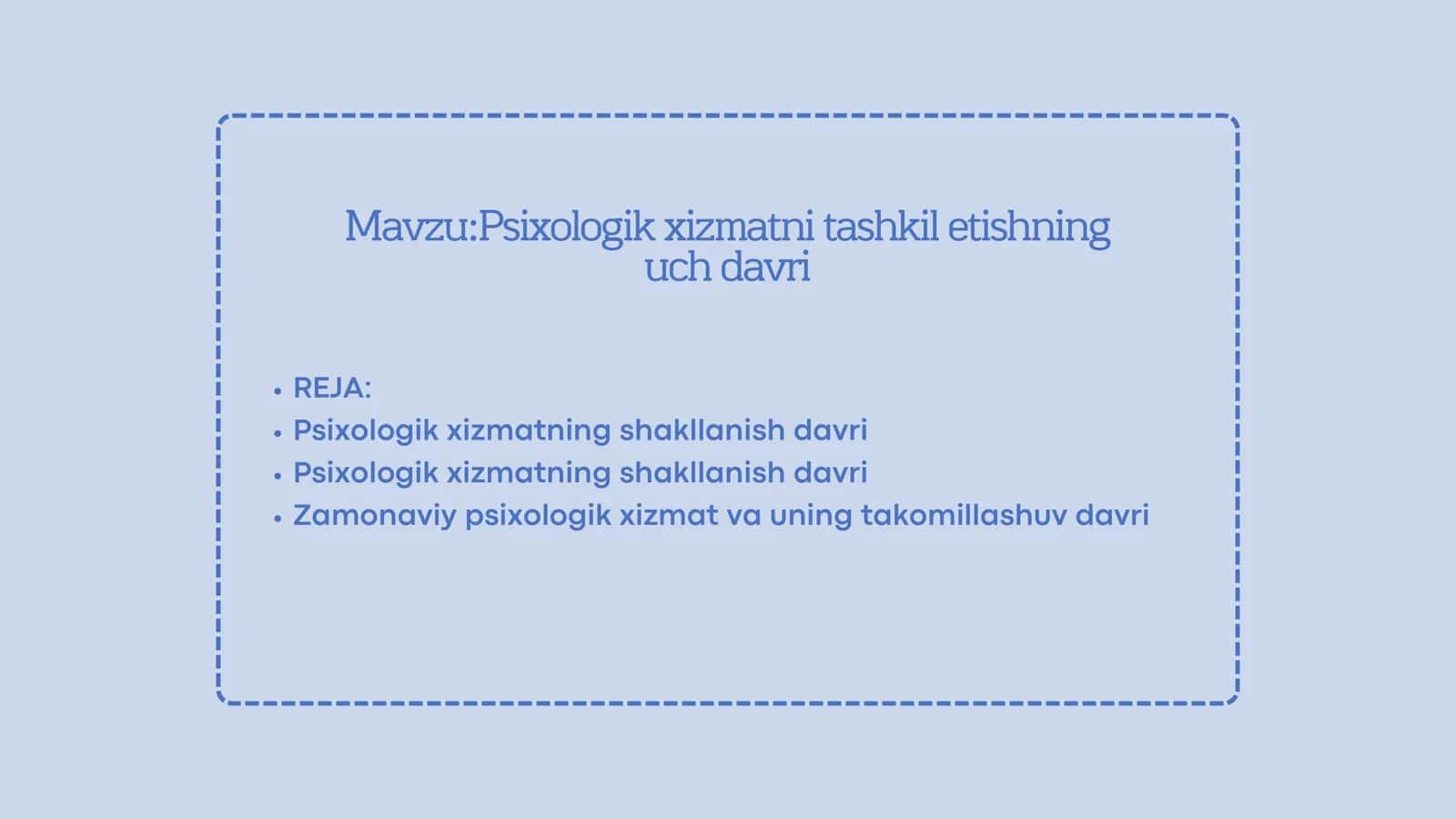 Psixologik xizmatni tashkil etishning uch davri 1