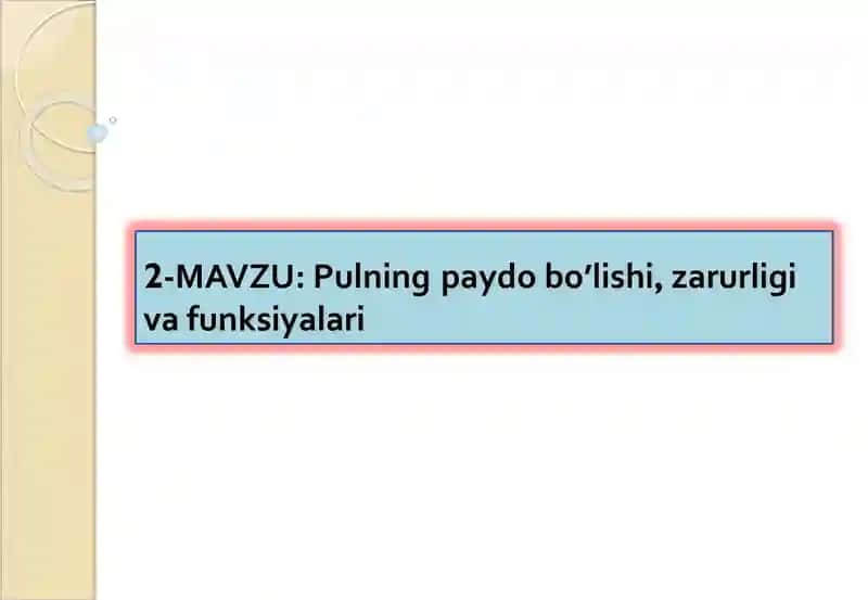 Pulning paydo bo’lishi, zarurligi va funksiyalari