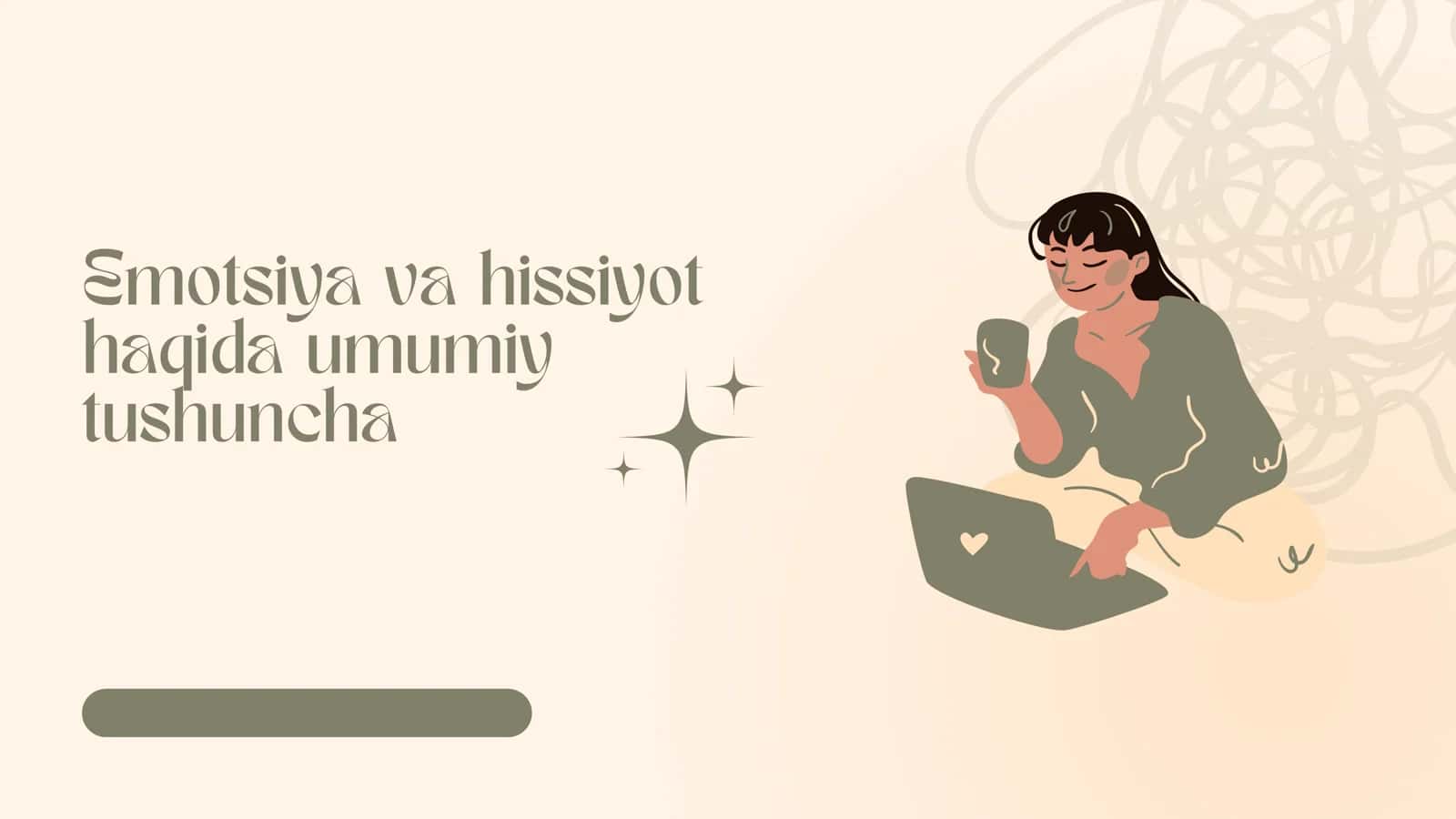 Emotsiya va hissiyot haqida umumiy tushuncha 1