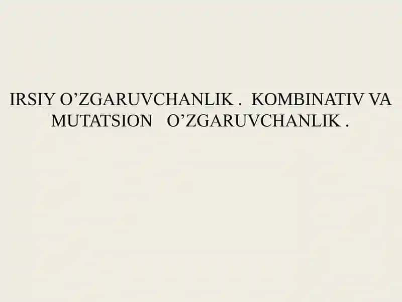 IRSIY O’ZGARUVCHANLIK
