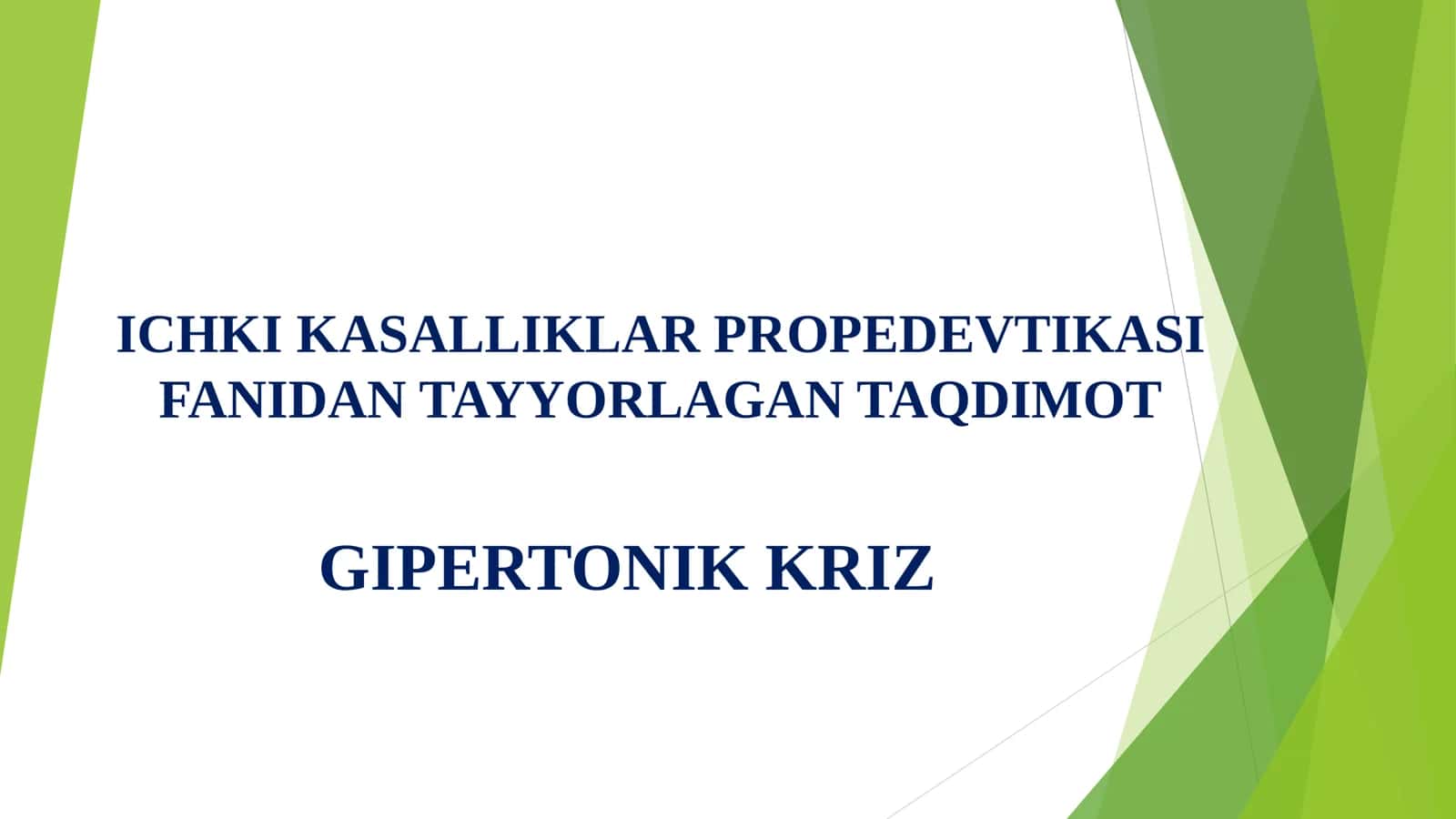 ICHKI KASALLIKLAR PROPEDEVTIKASI GIPERTONIK KRIZ 1