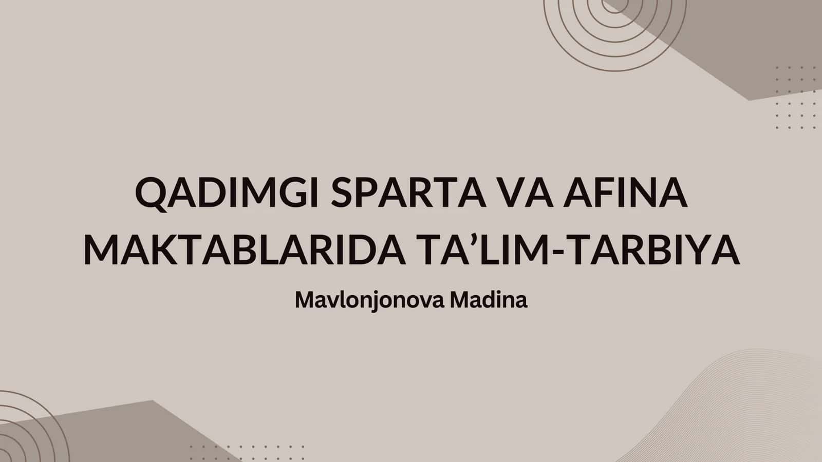 QADIMGI SPARTA VA AFINA MAKTABLARIDA TA’LIM-TARBIYA 1