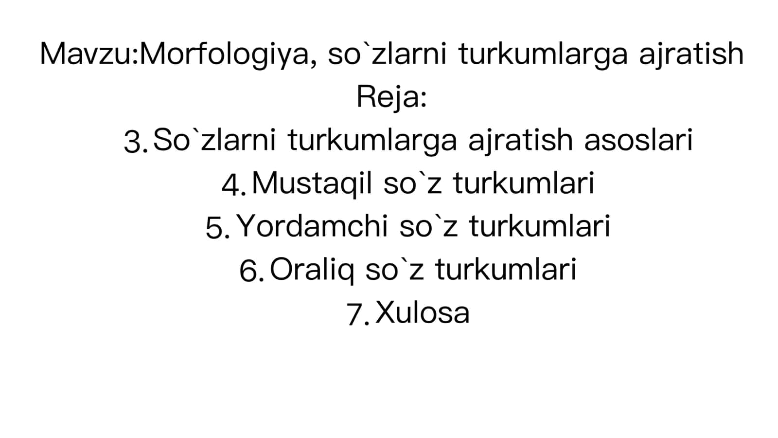 Morfologiya, so`zlarni turkumlarga ajratish 1