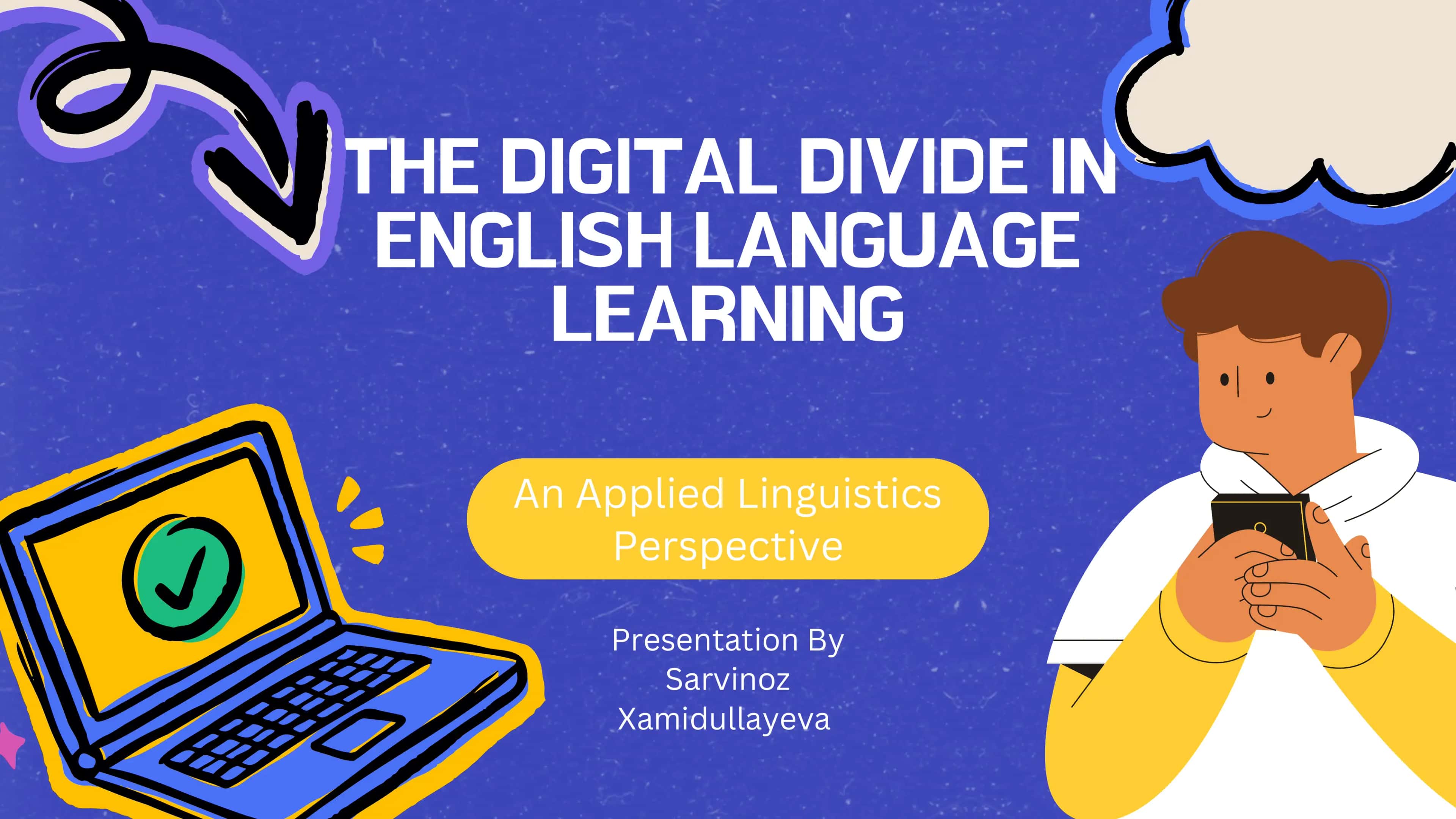 THE DIGITAL DIVIDE IN ENGLISH LANGUAGE LEARNING 1