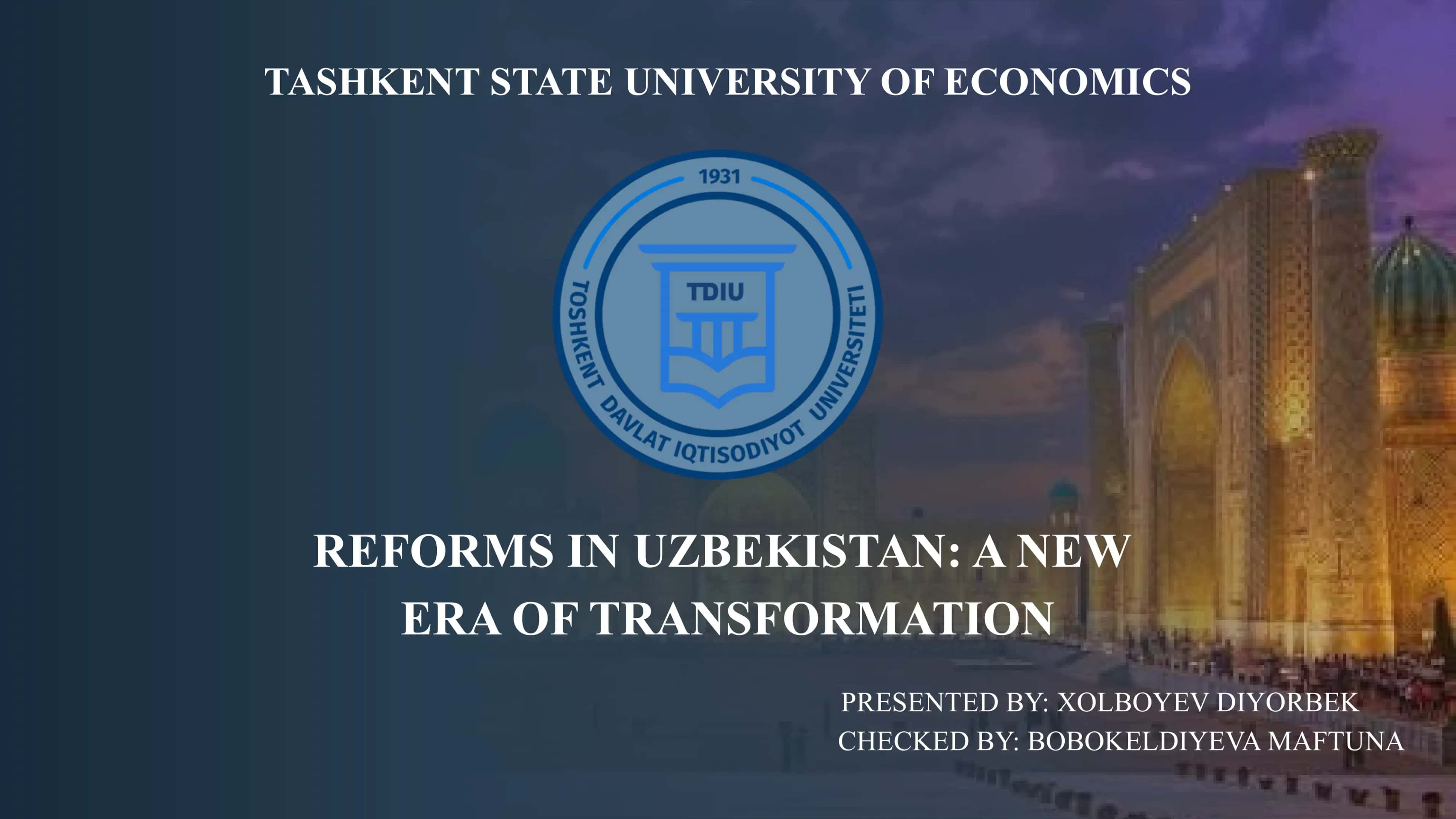 REFORMS IN UZBEKISTAN: A NEW ERA OF TRANSFORMATION 1