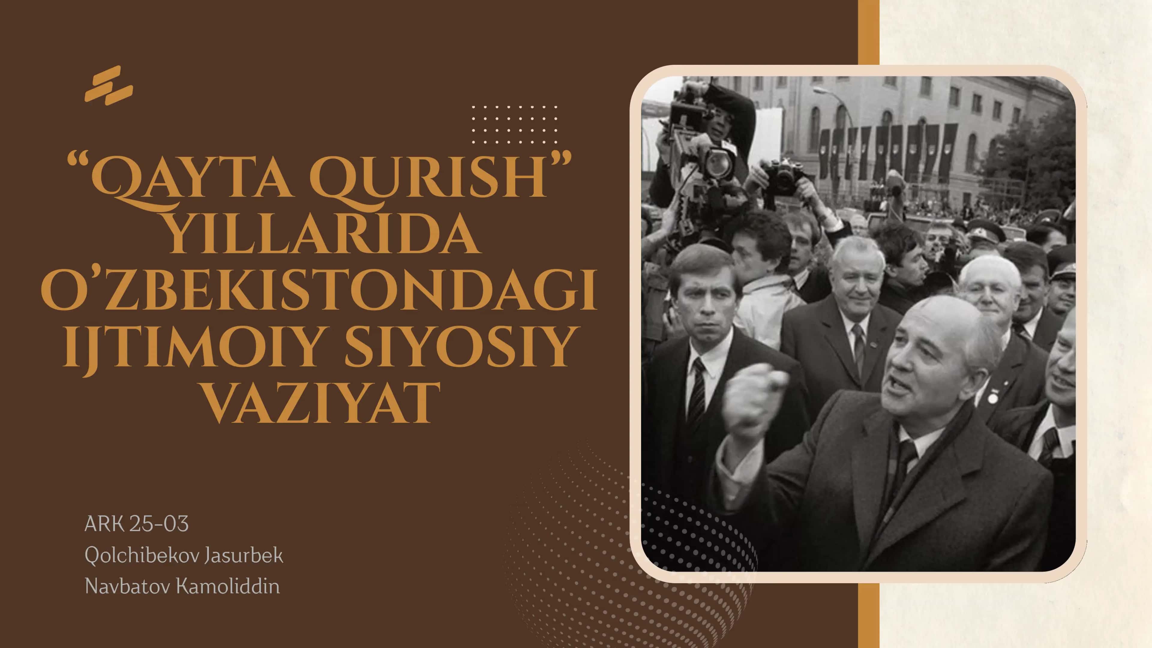 Qayta qurish yillarida O'zbekistondagi ijtimoiy siyosiy vaziyat 1